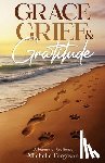 Ferguson, Michelle - Grace, Grief & Gratitude