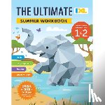 IXL Learning - The IXL Ultimate Summer Workbook: For the Summer Between Grades 1 & 2