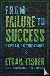 Fisher, Ethan - From Failure to Success