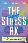 Gokani MD, Trupti - The Stress Rx