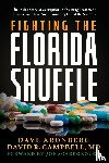 Aronberg, Dave, Campbell, MD David R. - Fighting the Florida Shuffle