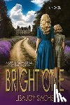 Sachs, Lisajoy - Bright One: Bright One Series: Book One
