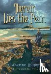 Hughes, Catherine - Therein Lies the Pearl