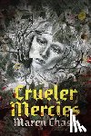 Chase, Maren - Crueler Mercies