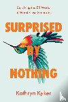 Kyker, Kathryn - Surprised by Nothing