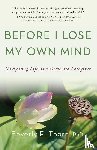 Thorn, Beverly E. - Before I Lose My Own Mind