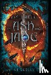 Skelly, Aj - An Alliance of Ash and Jade