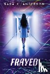 Anderson, Sara K. - Frayed