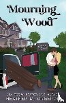 Orgeron, Heather M - Mourning Wood