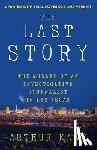Kane, Arthur - THE LAST STORY