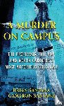 Santana, Brian, Santana, Cameron - A MURDER ON CAMPUS
