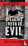 Chalmers, Phil - Speaking Truth To Evil