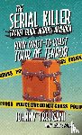 Trevisani, Johnny - The Serial Killer Travel Guide Across America