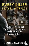 Carson, Dennis - Every Killer Leaves A Trace