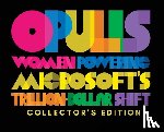 Cloud, Women - Opulis: Women Powering Microsoft's Trillion-Dollar Shift