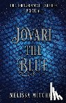 Mitchell, Melissa - Jovari the Blue: A Slow Burn Fantasy Series