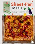 Darakjian, Jessica - Sheet-Pan Meals: Easy, Comforting Recipes for Every Meal of the Day, Every Season of the Year