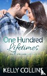 Collins, Kelly - One Hundred Lifetimes