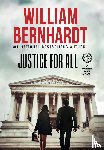 Bernhardt, William - Bernhardt, W: Justice For All