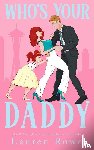 Rowe, Lauren - Who's Your Daddy