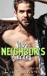 Rowe, Lauren - My Neighbors Secret