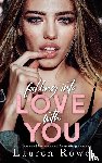 Rowe, Lauren - Falling Into Love With You