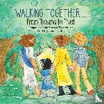 Fotusky, Laura - Walking Together..... From Trauma to Trust
