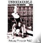 Wolf, Johnny Francis - UNBREAKABLE