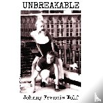 Wolf, Johnny Francis - UNBREAKABLE