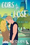 Burke, Lacey - Ours to Lose