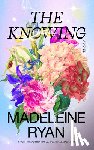 Ryan, Madeleine - The Knowing