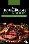 Noland, Joshua D. - THE PROTEIN LIFESTYLE COOKBOOK