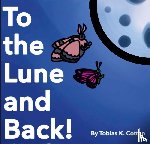 Cotton, Tobias K. - Cotton, T: To The Lune And Back