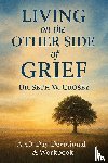 Crosby, Seth W. - Living On The Other Side Of Grief