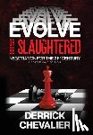 Chevalier, Derrick - EVOLVE or Be Slaughtered: Negotiation for the 21st Century (UPDATED 2025 EDITION)
