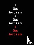 Huston, Jimmy - I Am Autism I Am Autism I Am Autism