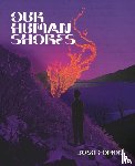 Fomon, Josh - Our Human Shores