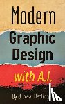 Hettinger, Neal - Modern Graphic Design with AI