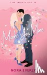 Everly, Nora - Make You Mine