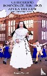 Mangold, Gregory - CHILDHOOD INNOCENCE, FUN, AND ATTILA THE NUN