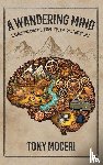 Moceri, Tony - A Wandering Mind
