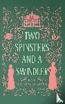 Tarrington, Eve - Two Spinsters and a Swindler
