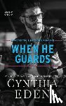 Eden, Cynthia - When He Guards