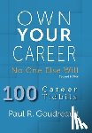 Goudreault, Paul R. - Own Your Career: No One Else Will