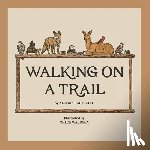 Bartlette, Allison - Walking on a Trail