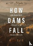 Falk, Will - How Dams Fall