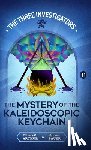 Arthur, Elizabeth - The Mystery of the Kaleidoscopic Keychain