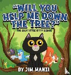 Manzi, Jim - Will You Help Me Down the Tree?