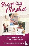 Brezinski, Michele - Becoming Mama