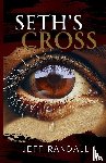Randall, Jeff - Seth's Cross